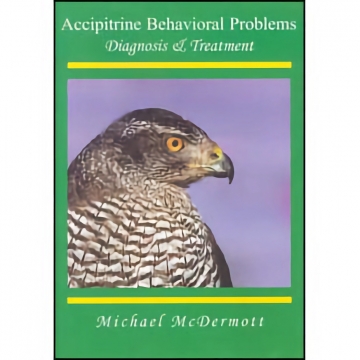 Accipitrine Behavioral Problems - Michael McDermott, Hardbound