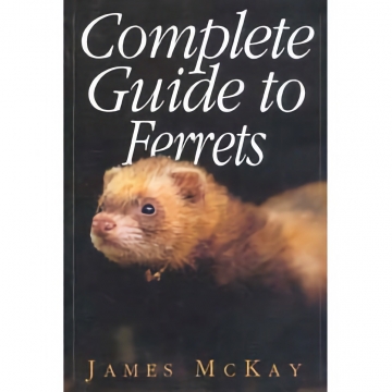 Complete Guide to Ferrets - James McKay, Softbound, 160 pages