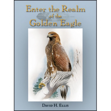 Enter the Realm of the Golden Eagle - David Ellis - Hardbound - 497 Pages