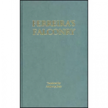 Ferreira's Falconry - Anthony Jack, Hardbound, 270 pages