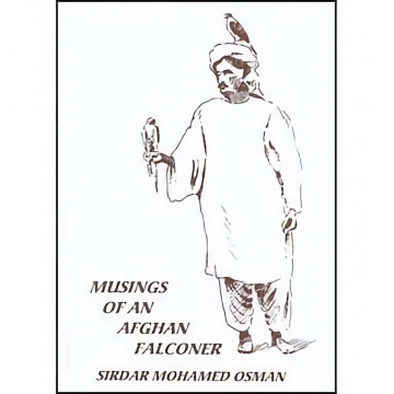 Musings of an Afghan Falconer by Sirdar Mohamed Osman, Softbound