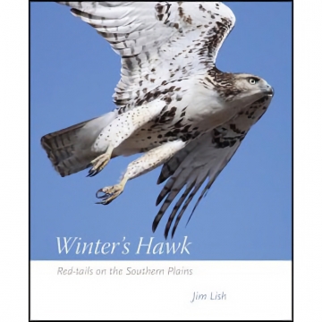 Winter's Hawk: Red-tail on the Southern Plains - Jim Lish, Softbound, 194 pages
